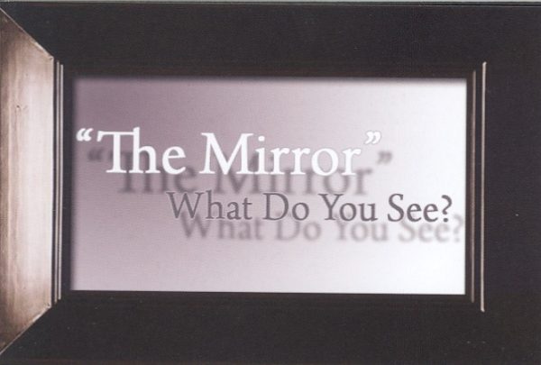 The Mirror: What Do You See?