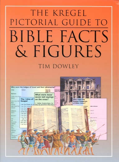 Kregel Pictorial Guide to Bible Facts & Figures