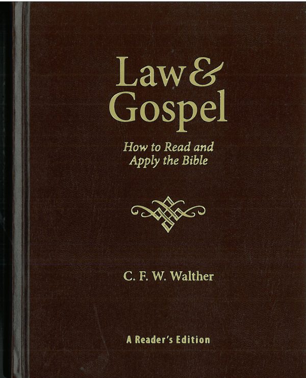 Law & Gospel: How to Read and Apply the Bible