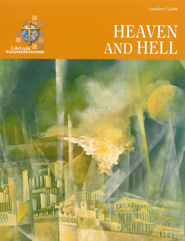 Lifelight: Heaven and Hell Leaders Guide