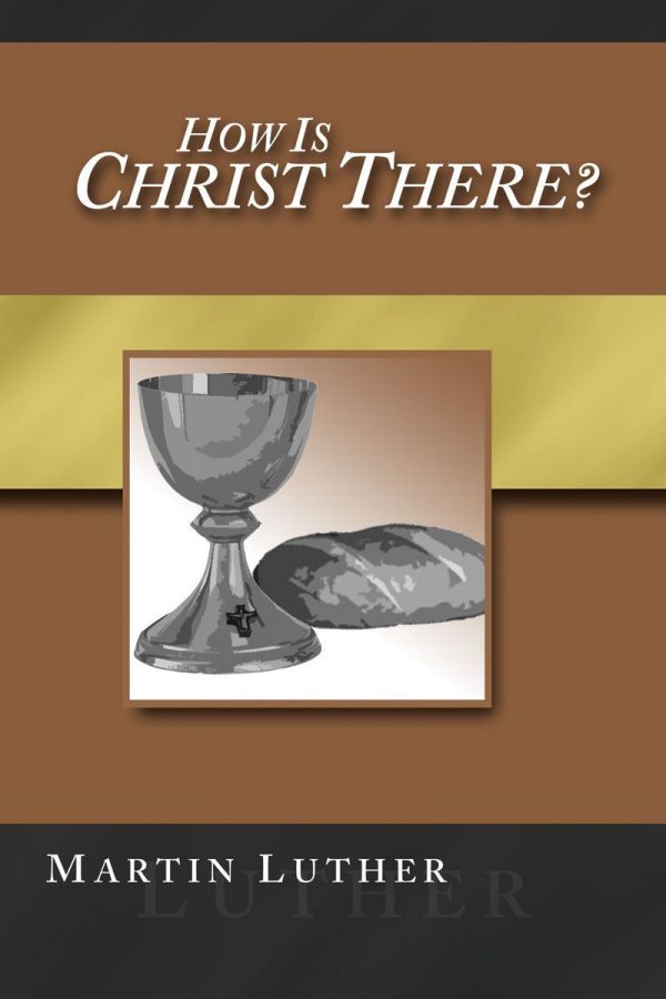 How Is Christ There?