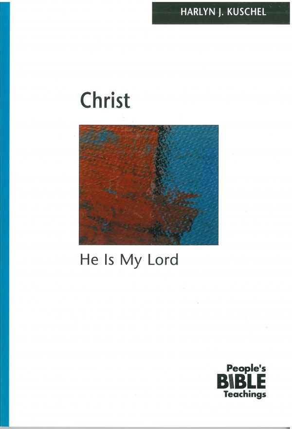 Christ: He Is My Lord