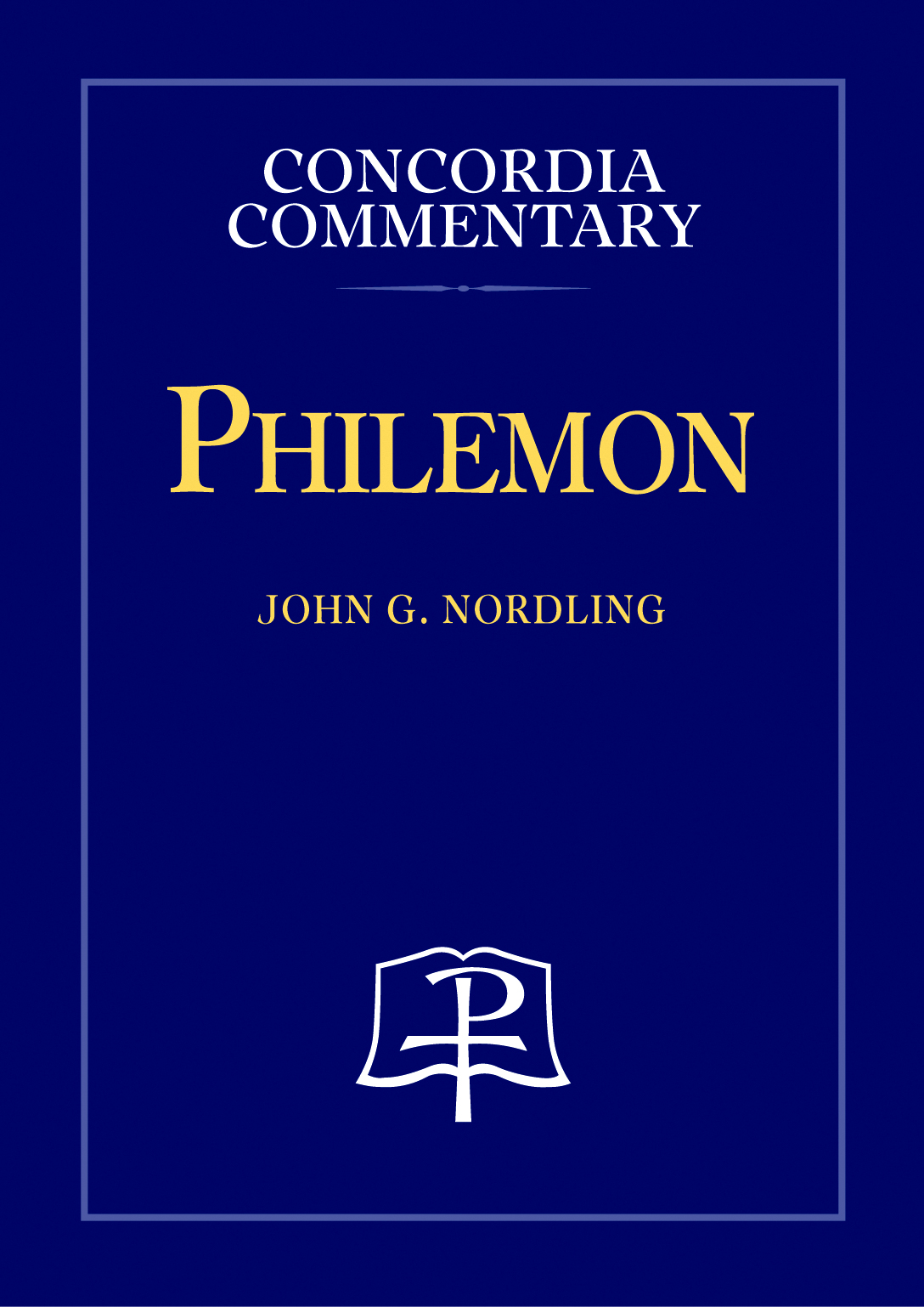 Concordia Commentary: Philemon
