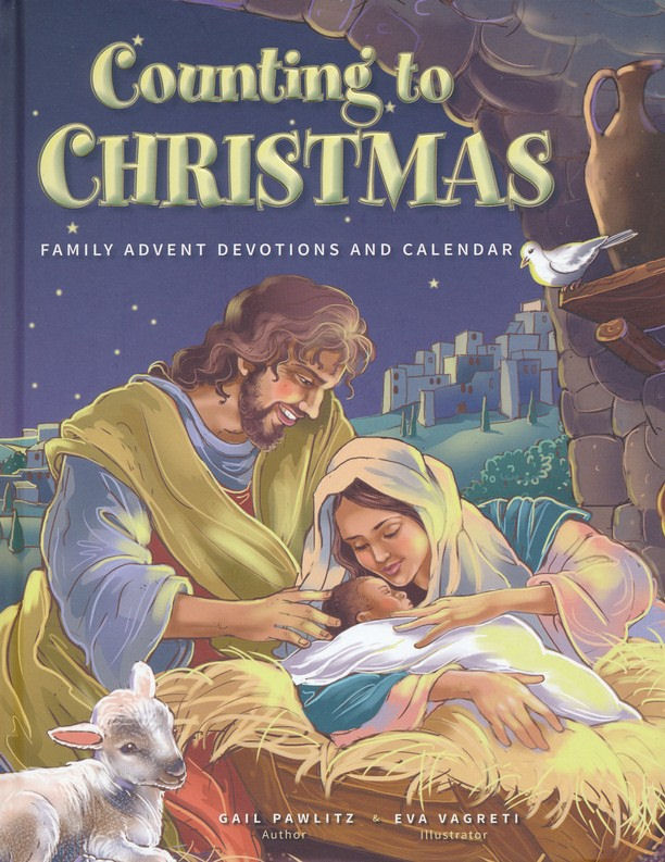 Counting To Christmas Family Advent Devotions And Calendar Ambassador Publications Store Counting To Christmas Family Advent Devotions And Calendar Ambassador Publications Store