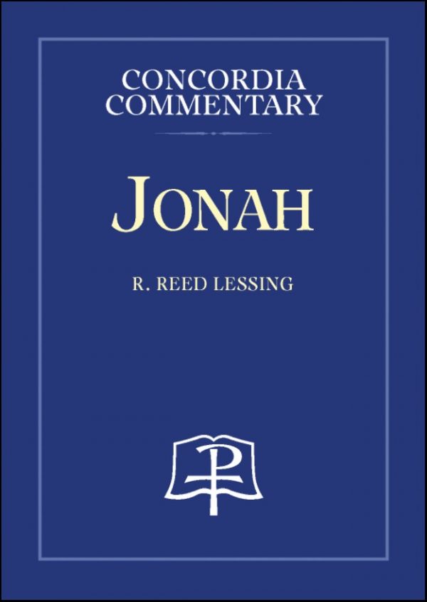 Concordia Commentary: Jonah