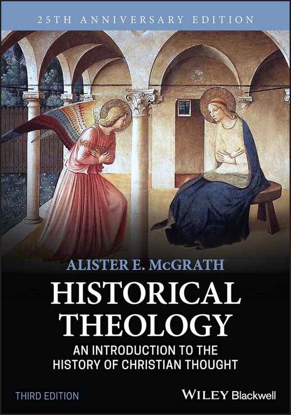 Historical Theology: An Introduction to the History of Christian Thought - 3rd Edition