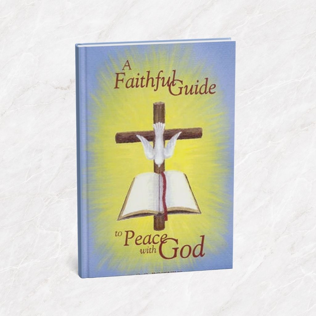 Featured image for “A Faithful Guide to Peace with God”