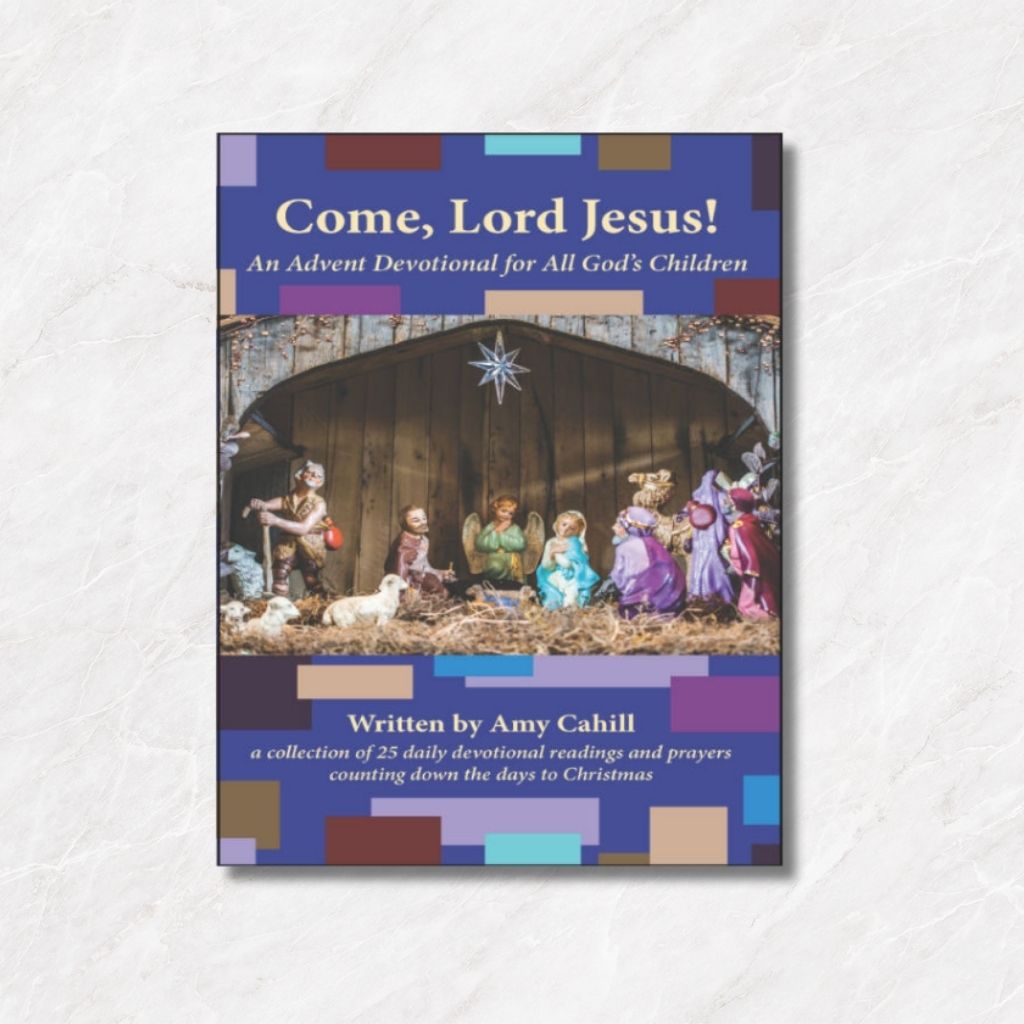 Featured image for “Come, Lord Jesus! An Advent Devotional for All God’s Children”