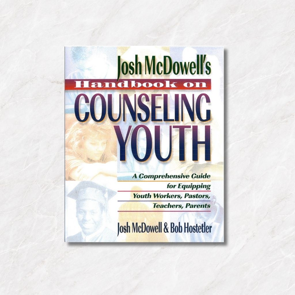 Featured image for “Josh McDowell’s Handbook on Counseling Youth”