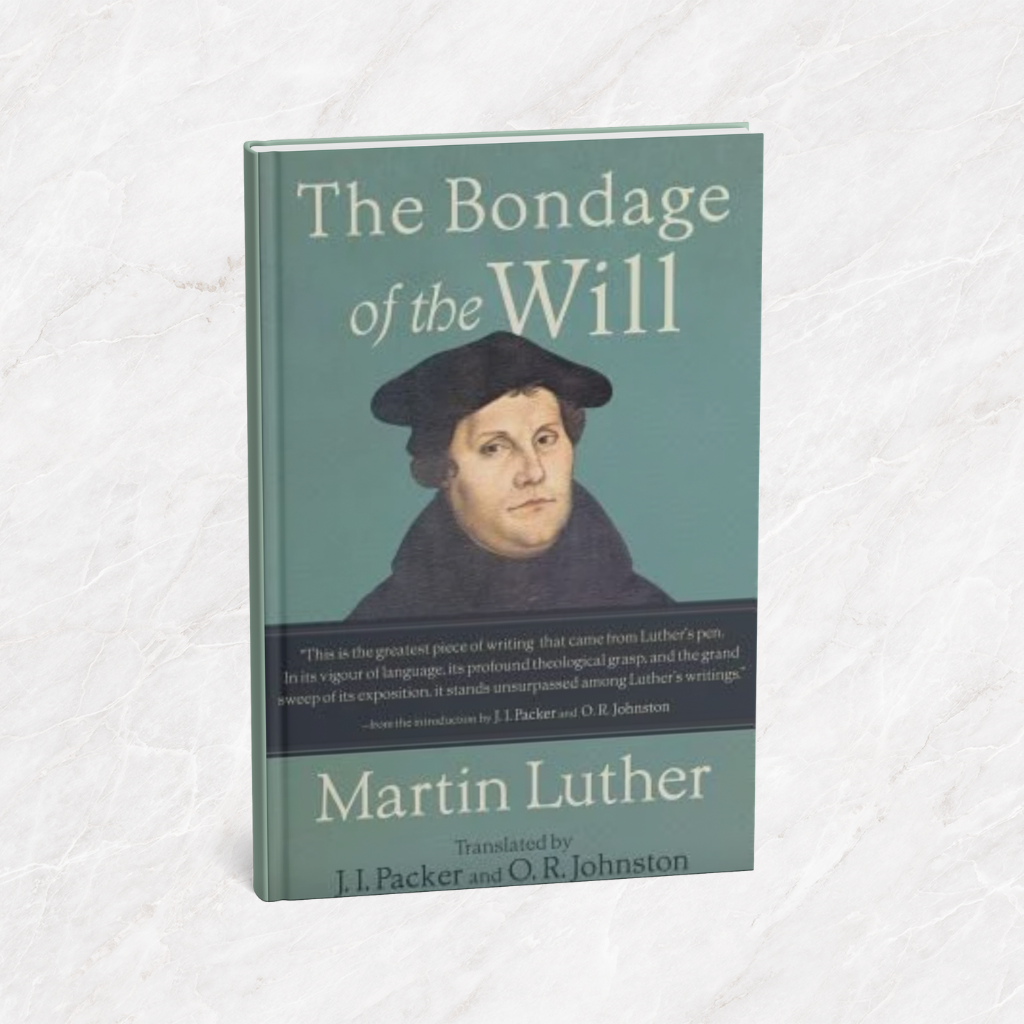 Featured image for “The Bondage of the Will”