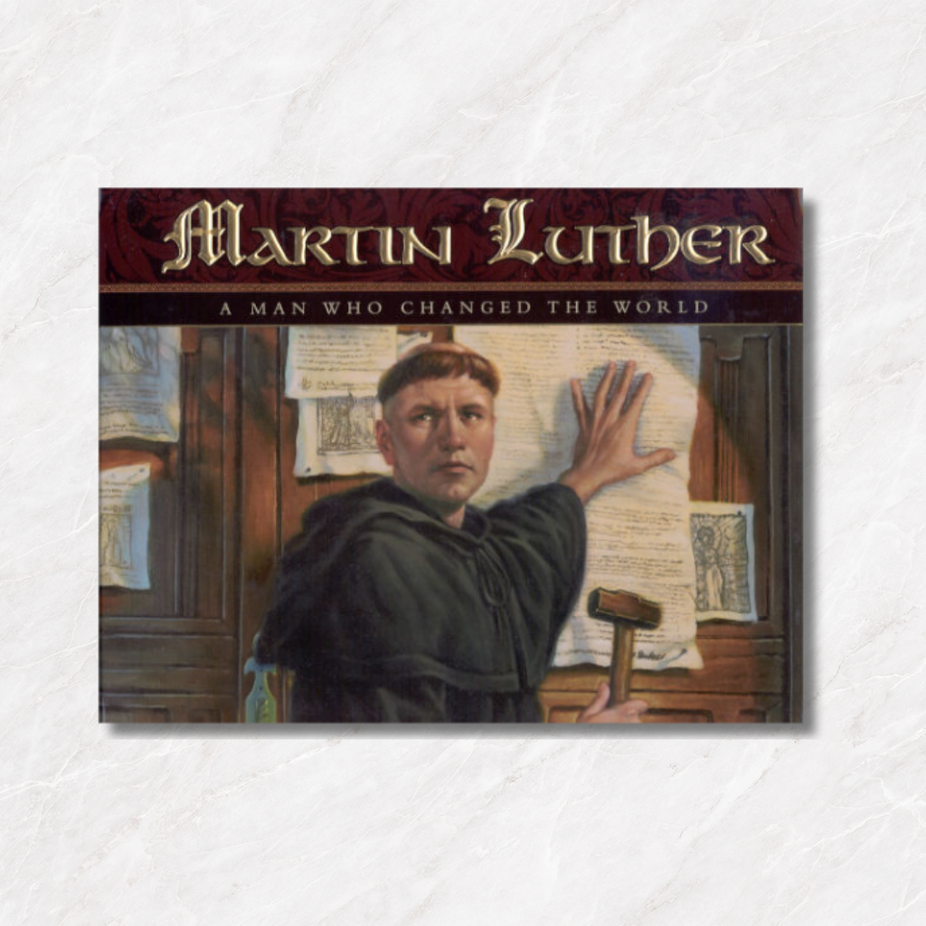 Featured image for “Martin Luther: A Man Who Changed the World”