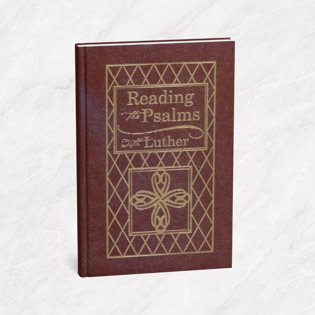 Featured image for “Reading the Psalms with Luther”