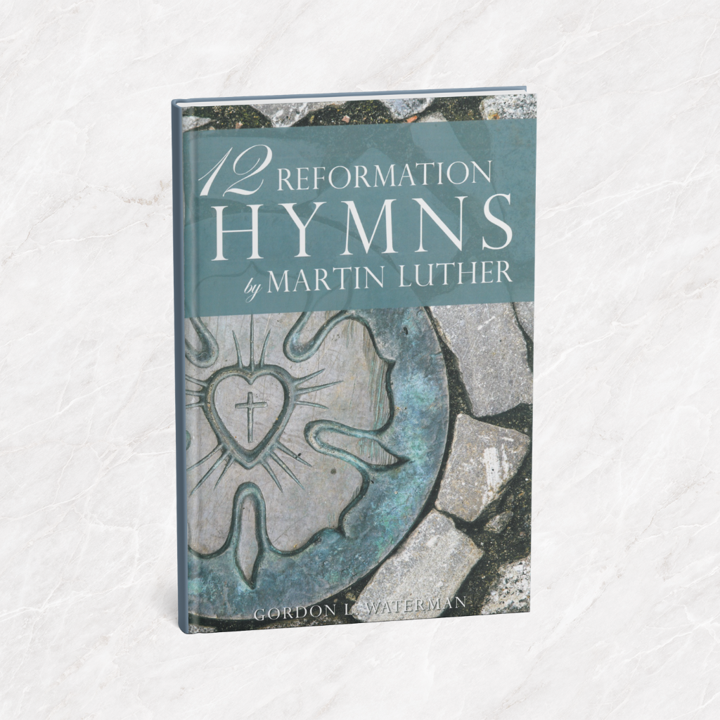 Featured image for “12 Reformation Hymns by Martin Luther”