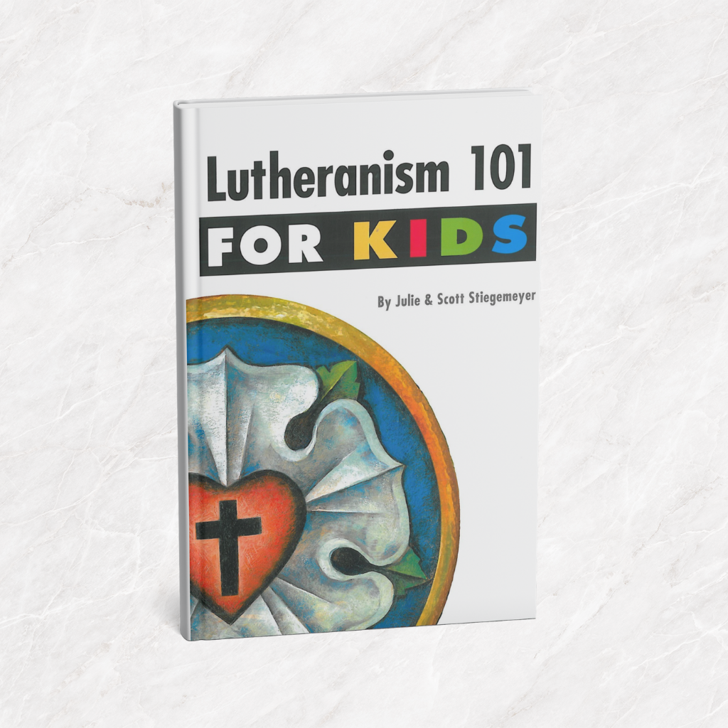Featured image for “Lutheranism 101: For Kids”